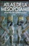 Atlas de la Msopotamie et du Proche-Orient ancien par Roaf