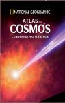 Atlas du Cosmos - L'univers de haute nergie par National Geographic Society