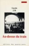 Au-Dessus du Train par Lyr