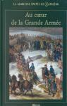 La glorieuse épopée de Napoléon : Au coeur de la Grande armée  par Facon
