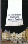 Au cur de Paris, un palais pour la justice par Favard
