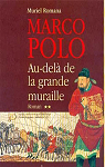 Au-del de la Grande Muraille (Marco Polo) par Romana
