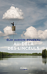 Au-delà des linceuls par Audoin-Rouzeau