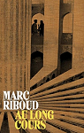 Marc Riboud : Au long cours par Riboud