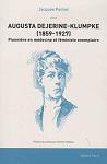 Augusta dejerine-klumpke (1859-1927) pionnire en mdecine et feministe exemplaire par Poirier (II)