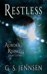 Aurora Rising, tome 0.1 : Restless par Jennsen