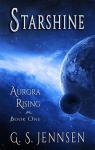 Aurora Rising, tome 1 : Starshine par Jennsen