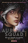Aurora Squad, tome 1 par Kaufman