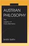 Austrian Philosophy : The Legacy of Franz Brentano par Smith