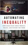 Automating Inequality par Eubanks