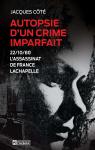 Autopsie d'un crime imparfait : 22/10/80 l'assassinat de France Lachapelle par Ct