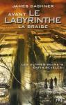 Avant le labyrinthe  : La braise par Dashner