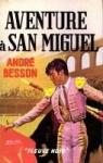 Aventure  San Miguel par Besson
