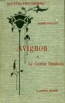 Avignon et le Comtat-Venaissin par Hallays