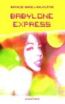 Babylone Express par Malfiltre