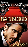 Bad blood, tome 1 : L'orgueil de Nathaniel par Morgan