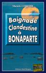 Baignade clandestine  Bonaparte par Corfdir