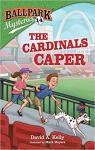 Ballpark Mysteries #14: The Cardinals Caper par Kelly