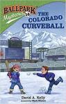 Ballpark Mysteries #16: The Colorado Curveball par Kelly