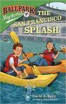 Ballpark Mysteries #7: The San Francisco Splash par Kelly