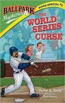 Ballpark Mysteries Super Special #1: The World Series Curse par Kelly