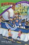 Ballpark Mysteries Super Special #4: The World Series Kids par Kelly