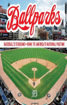 Ballparks: Baseballs Stadiums - Home to Americas National Pastime par International Ltd