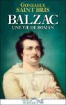 Balzac : Une vie de roman par Saint Bris