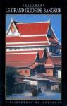 Le grand guide de Bangkok 1990 par Gallimard