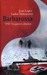 Barbarossa : 1941. La guerre absolue par Lopez