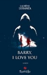 Barry, I Love You par Lubanza