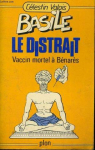 Basile le Distrait, tome 4 : Vaccin mortel  Bnars par Jacq