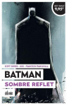 Batman - Série 6, tome 8 : Sombre reflet par Comics