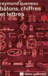 Bâtons, Chiffres et Lettres par Queneau
