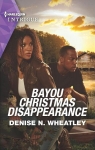 Bayou Christmas Disappearance par Wheatley