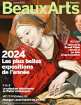 Beaux Arts Magazine n475 : Les plus belles expositions de 2024 par Beaux Arts Magazine