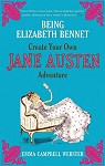 Being Elizabeth Bennet - Create your own Jane Austen adventure par Campbell Webster