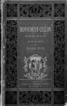 Benvenuto Cellini, orfévre, médailleur, sculpteur; recherches sur sa vie, sur son œuvre et sur les pièces qui lui sont attribuées par Plon