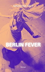 Berlin Fever par 