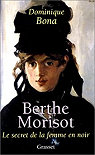 Berthe Morisot : Le Secret de la femme en noir par Bona