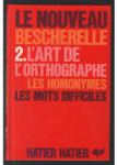 Bescherelle, tome 2, orthographe par Hatier