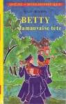 Betty la mauvaise tte par Blyton