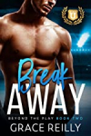 Beyond the Play, tome 2 : Breakaway par Reilly