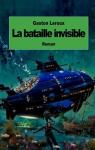 Aventures effroyables de M. Herbert de Renich, tome 2 : La bataille invisible par Leroux