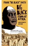 Big Black Stand at Attica par Reinmuth