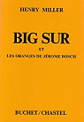Big Sur et les Oranges de Jérôme Bosch par Miller