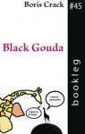 Black Gouda par Crack