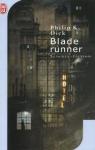 Blade Runner (Les androdes rvent-ils de moutons lectriques ?) par Dick