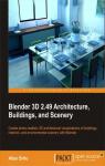 Blender 3D 2.49: architecture, buildings and scenery par Brito