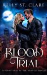 Blood Trial: Supernatural Battle (Vampire Towers Book 1) par St. Clare
